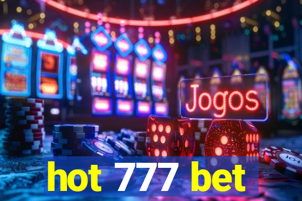 hot 777 bet